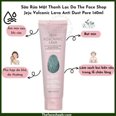 Sữa Rửa Mặt Thanh Lọc Da The Face Shop Jeju Volcanic Lava Anti Dust Pore Cleansing Foam 140ml