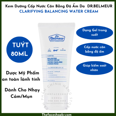 Kem Dưỡng Dành Cho Nhạy Cảm Mụn DR.BELMEUR CLARIFYING BALANCING WATER CREAM