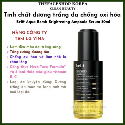 Tinh chất dưỡng trắng da chống oxi hóa Belif Aqua Bomb Brightening Ampoule Serum 50ml