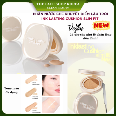 Phấn nước che khuyết điểm mỏng nhẹ lâu trôi kiềm dầu dưỡng da ink lasting cushion slim fit new  SPF 35 PA ++