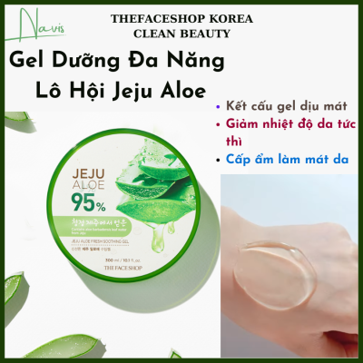 Gel dưỡng nha đam đa năng Jeju Aloe 95% Fresh Soothing Gel The Face Shop (300ml)